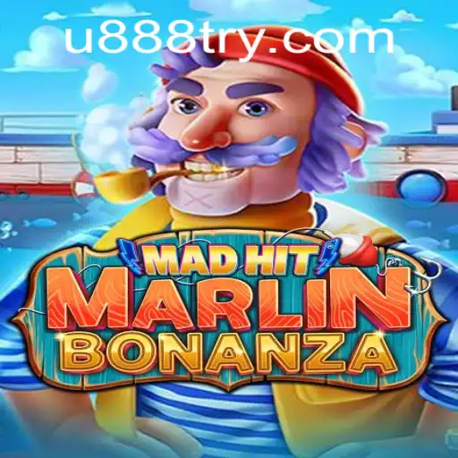 Discover the Excitement of MadHitMarlinBonanza with u888